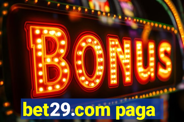 bet29.com paga